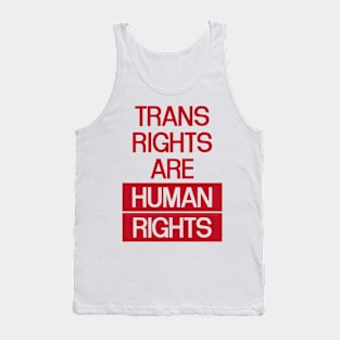 Trans Rights Are Human Rights Tank Top